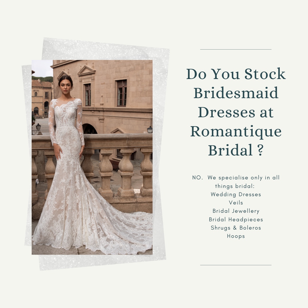 FREQUENTLY ASKED QUESTIONS - Romantique Bridal